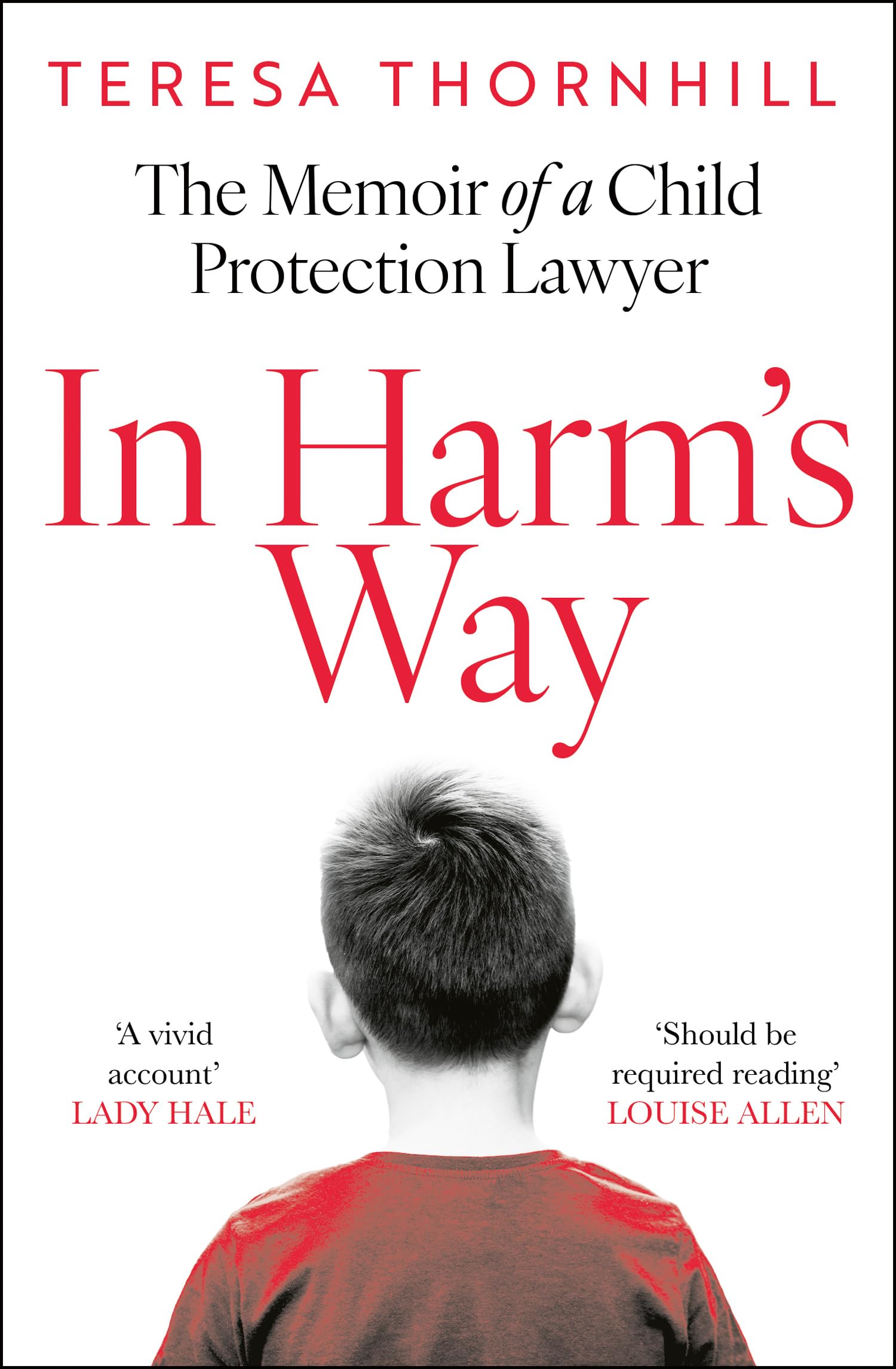 In Harm’s Way: The Memoir of a Child Protection Lawyer – a brave and compelling account