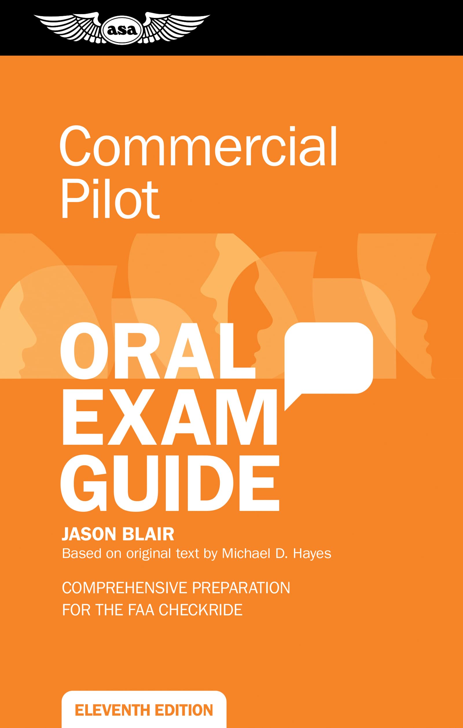Commercial Pilot Oral Exam Guide: Comprehensive Preparation for the FAA Checkride (Asa)
