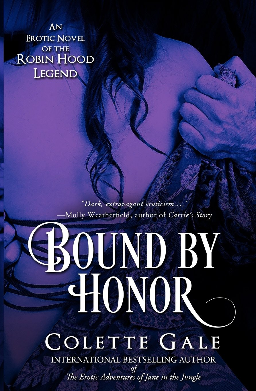 Bound by Honor: An Erotic Novel of the Robin Hood Legend (Seduced Classics)