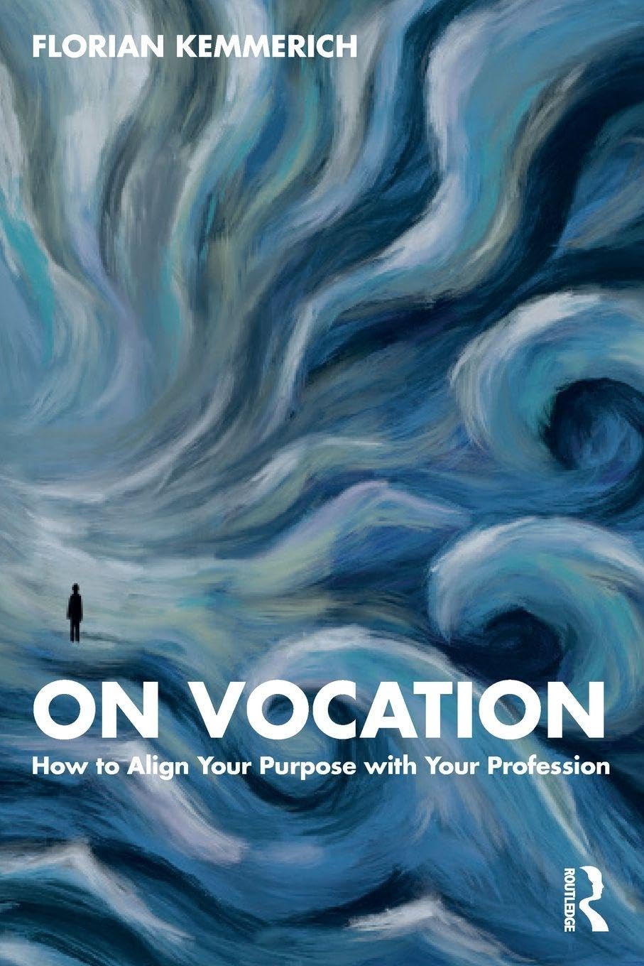 On Vocation: How to Align Your Purpose with Your Profession