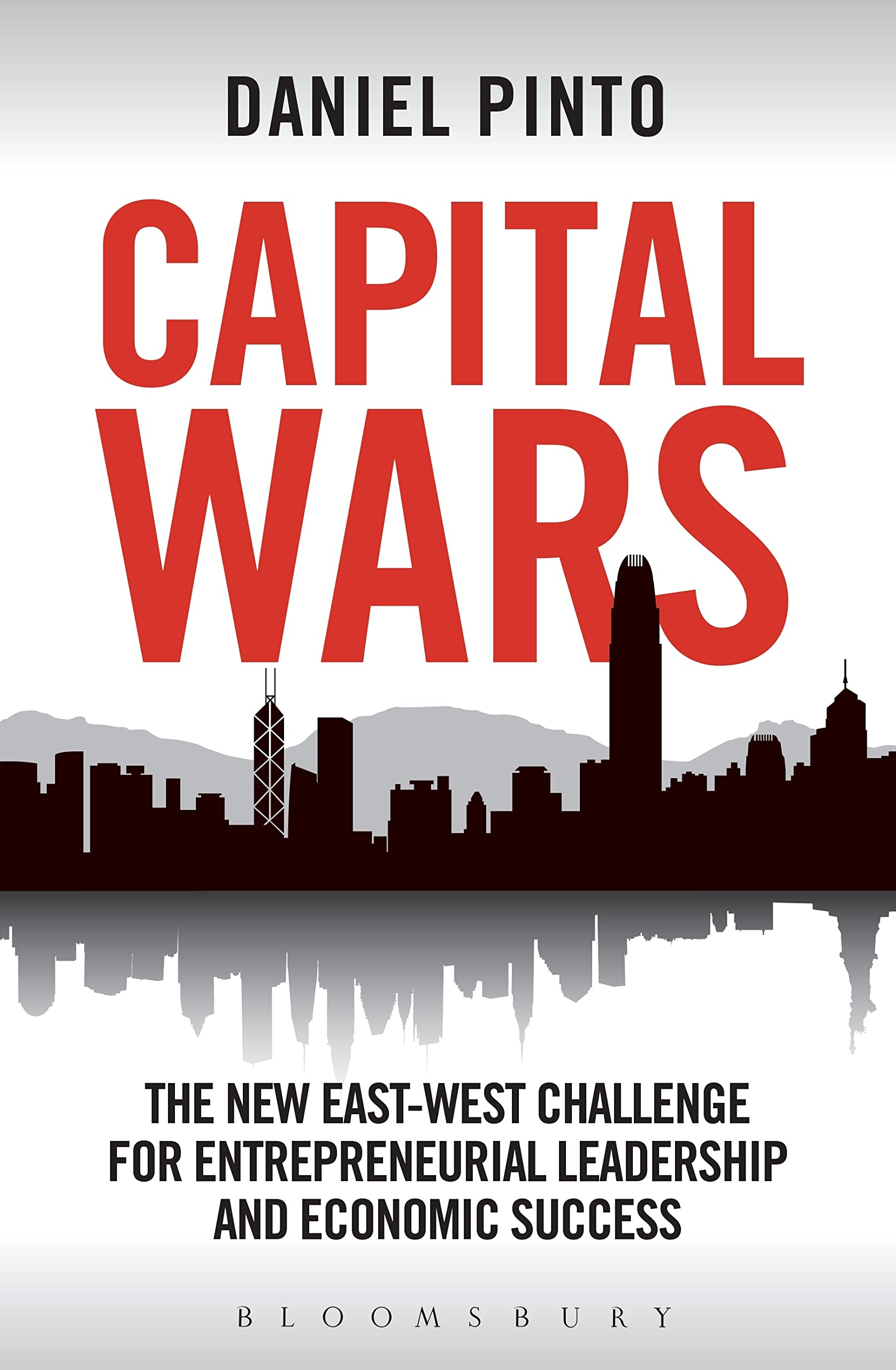 Buy Capital Wars: The New East-West Challenge for Entrepreneurial Leadership and Economic Success (Criminal Practice Series) — BookShops.in