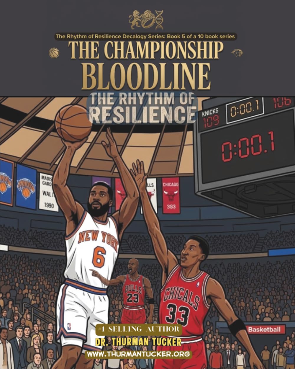 The Championship Bloodline: Book 5 of The Rhythm of Resilience Decalogy Series