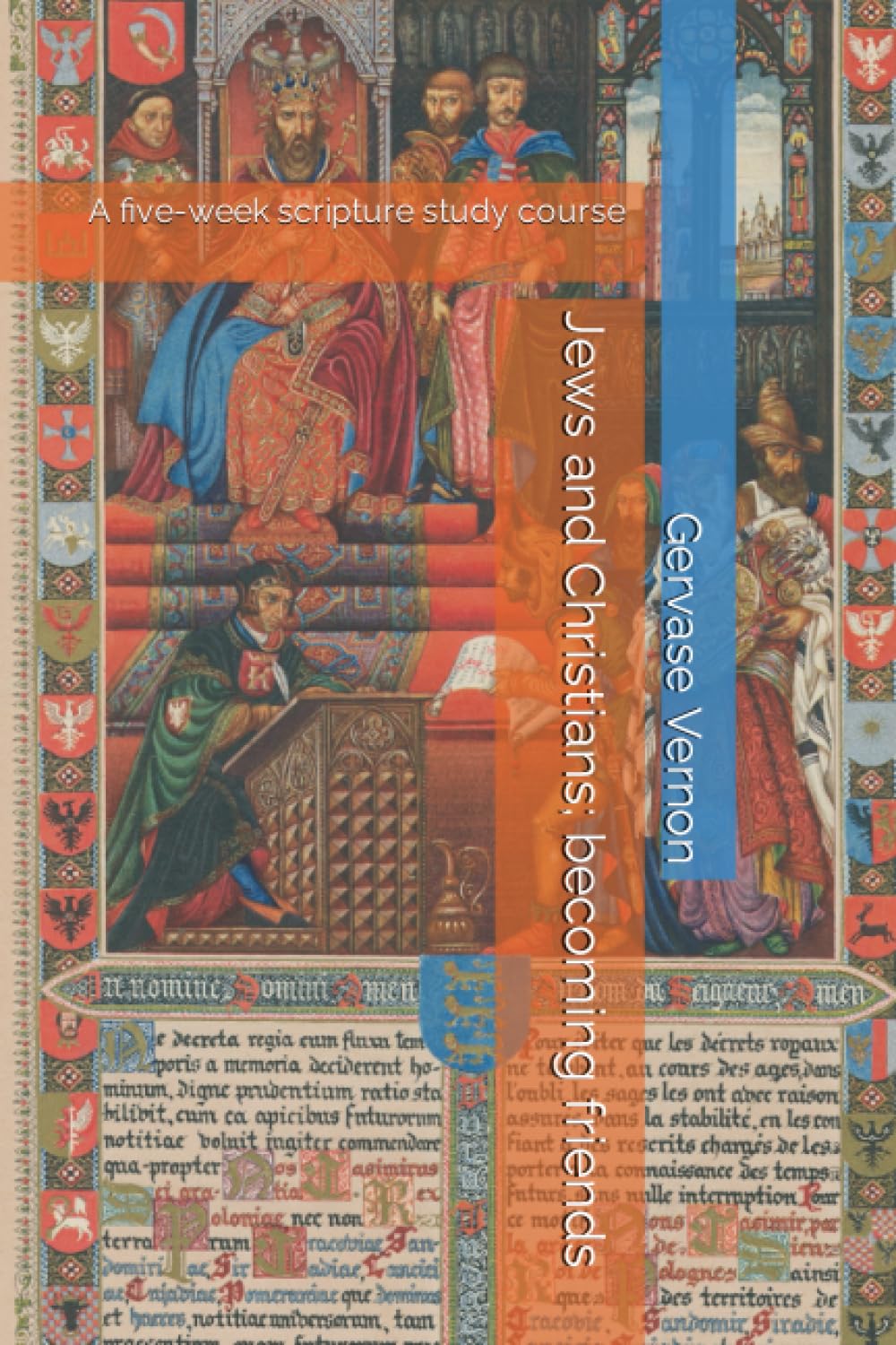 Jews and Christians; becoming friends: A five-week scripture study course