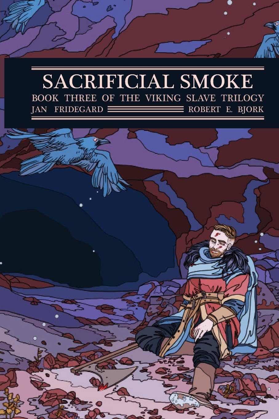 Sacrificial Smoke: Book Three of the The Viking Slave Trilogy (Viking Slave Trilogy Series)