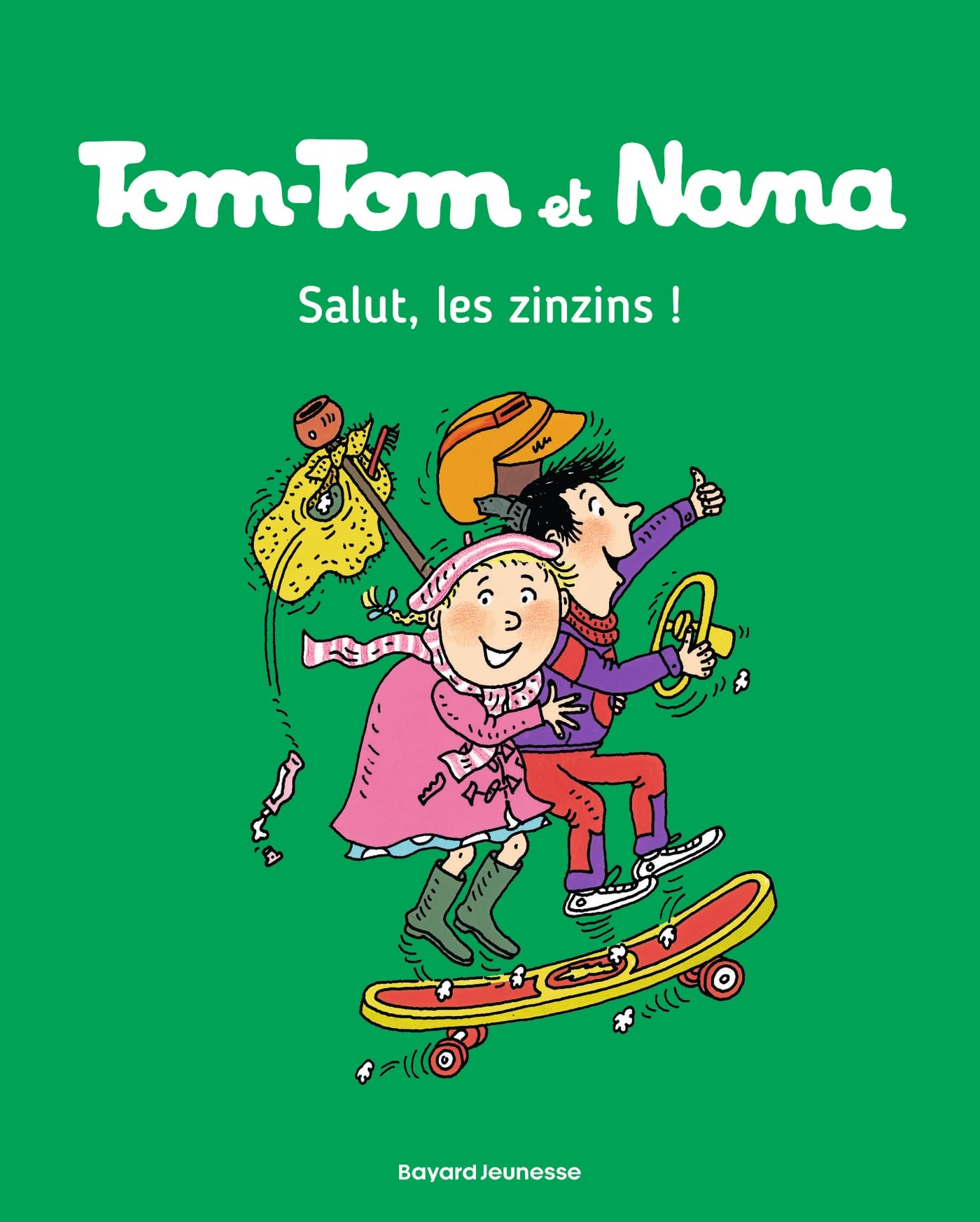 Tom-Tom et Nana, Tome 18: Salut les zinzins !