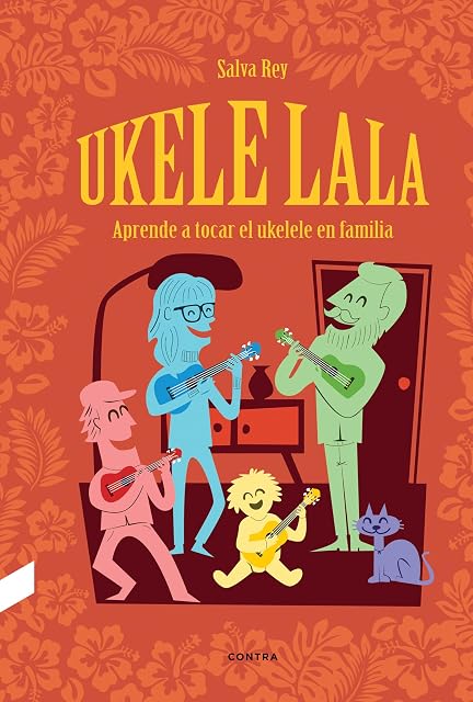 Portada de Ukelelala. Aprende a Tocar el Ukelele en Familia
