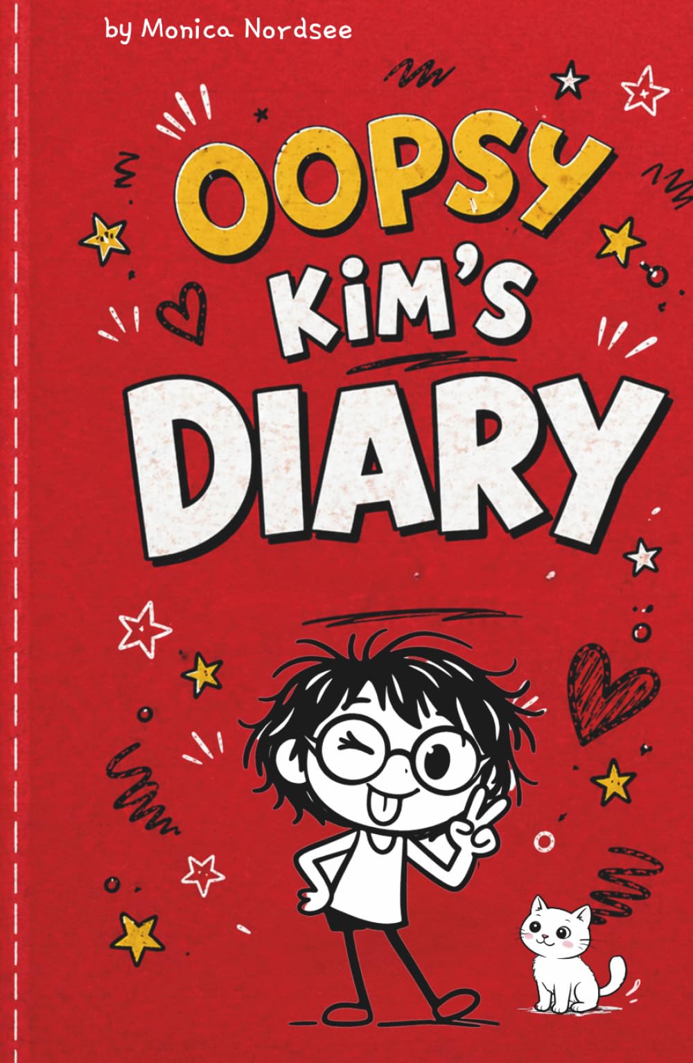 Oopsy Kim’s Diary: Not My Fault Since Birth: A Funny Illustrated Story