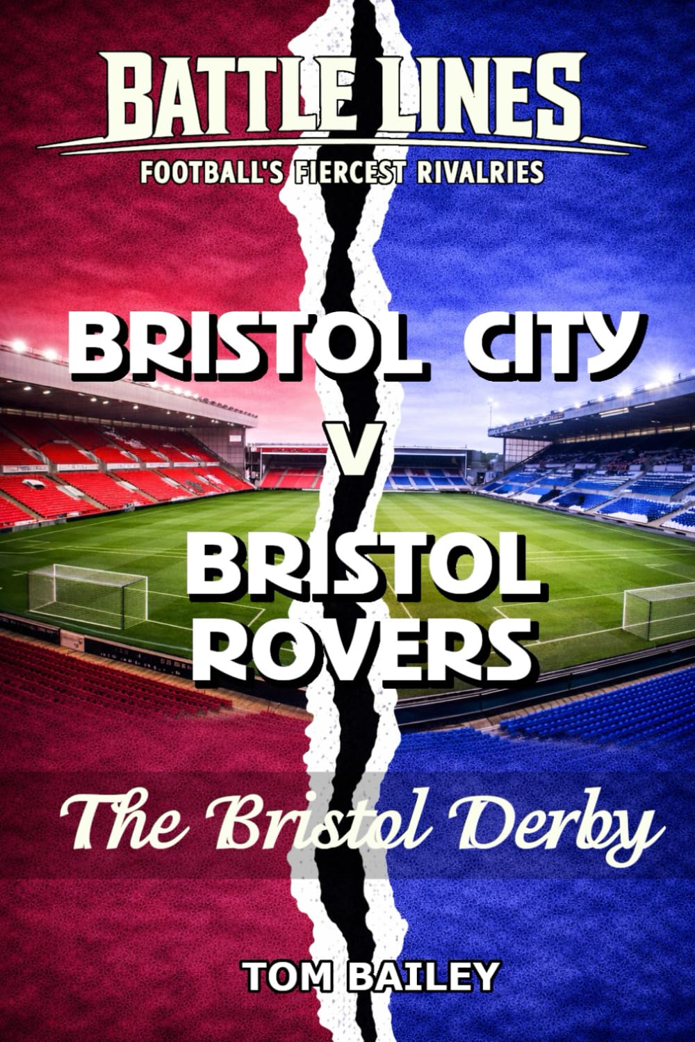 Bristol City v Bristol Rovers: The Bristol Derby