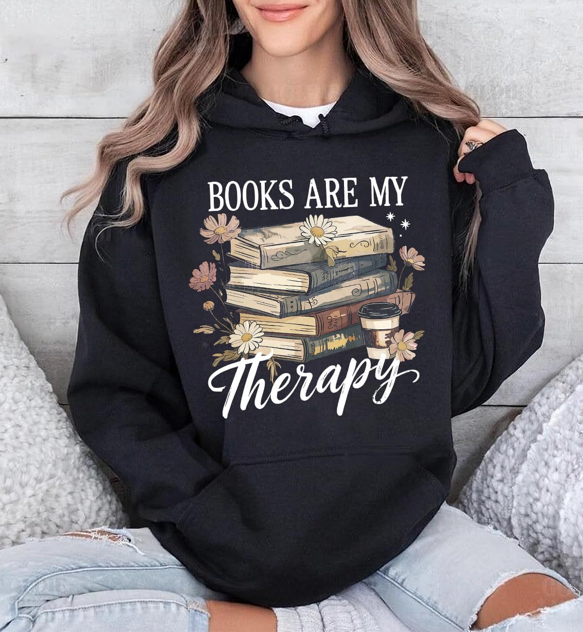 Books Are My Therapy Sweatshirt & Hoodie Retro Floral Book Coffee Cozy Season Reading Book Sweatshirts For Women