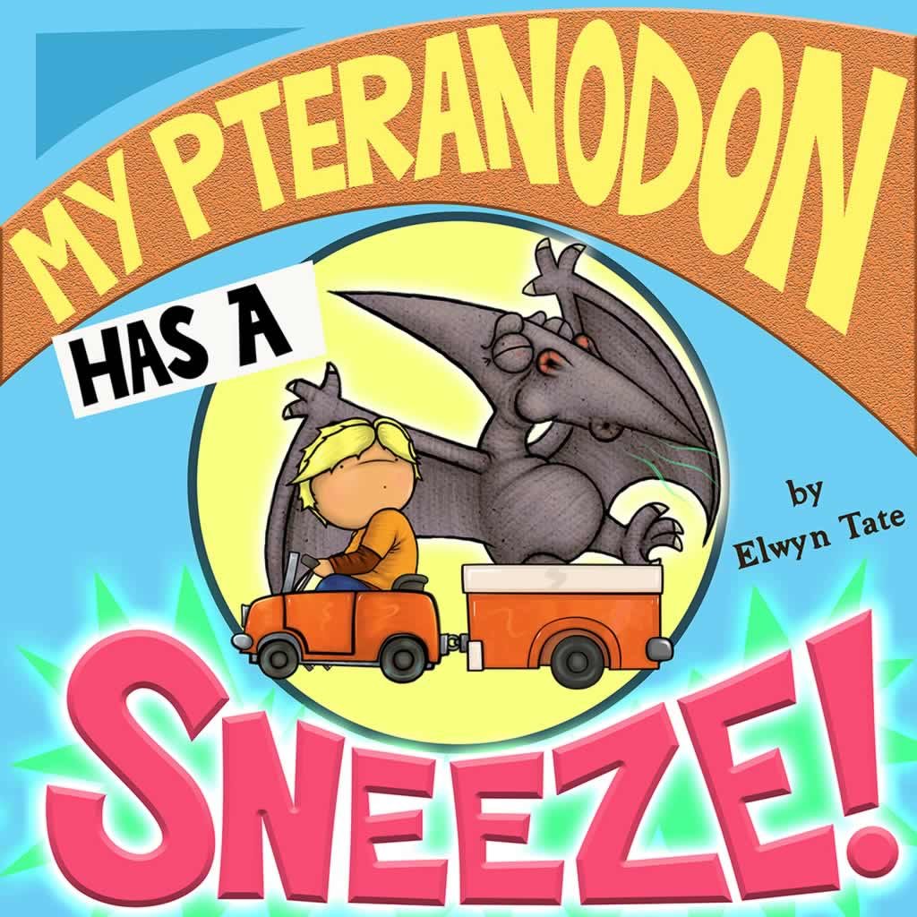 My Pteranodon Has A Sneeze – Childrens Picture Book (The “My Dinosaur” Series 2) My Pteranodon Has A Sneeze – Childrens Picture Book (The “My Dinosaur” Series 2)