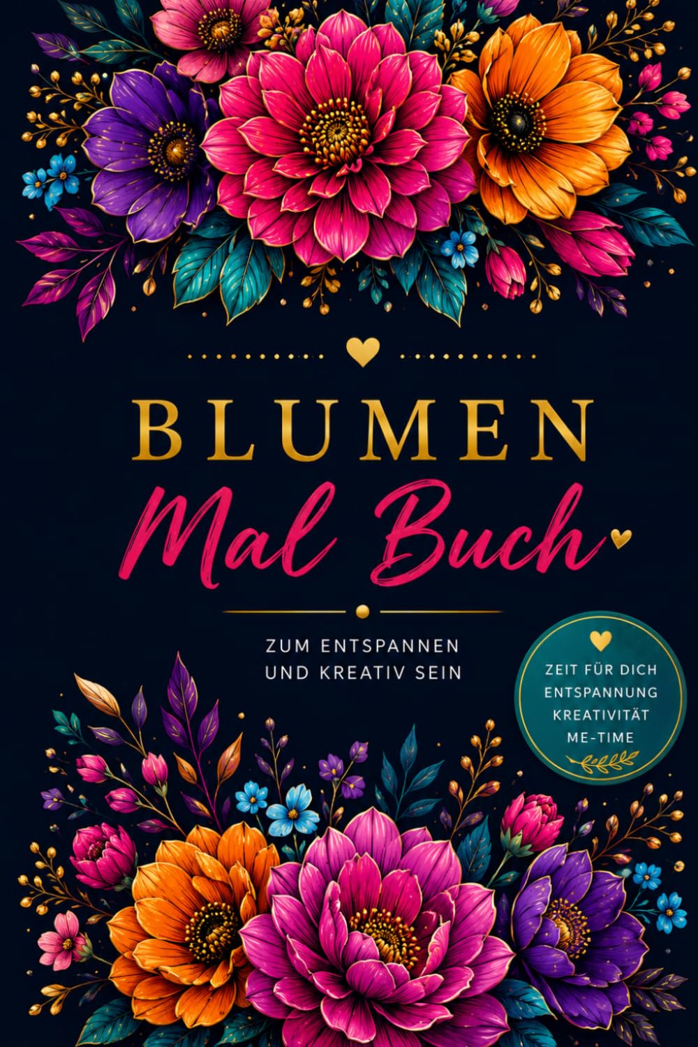 Blumen Malbuch: Für Entspannung & Stressabbau