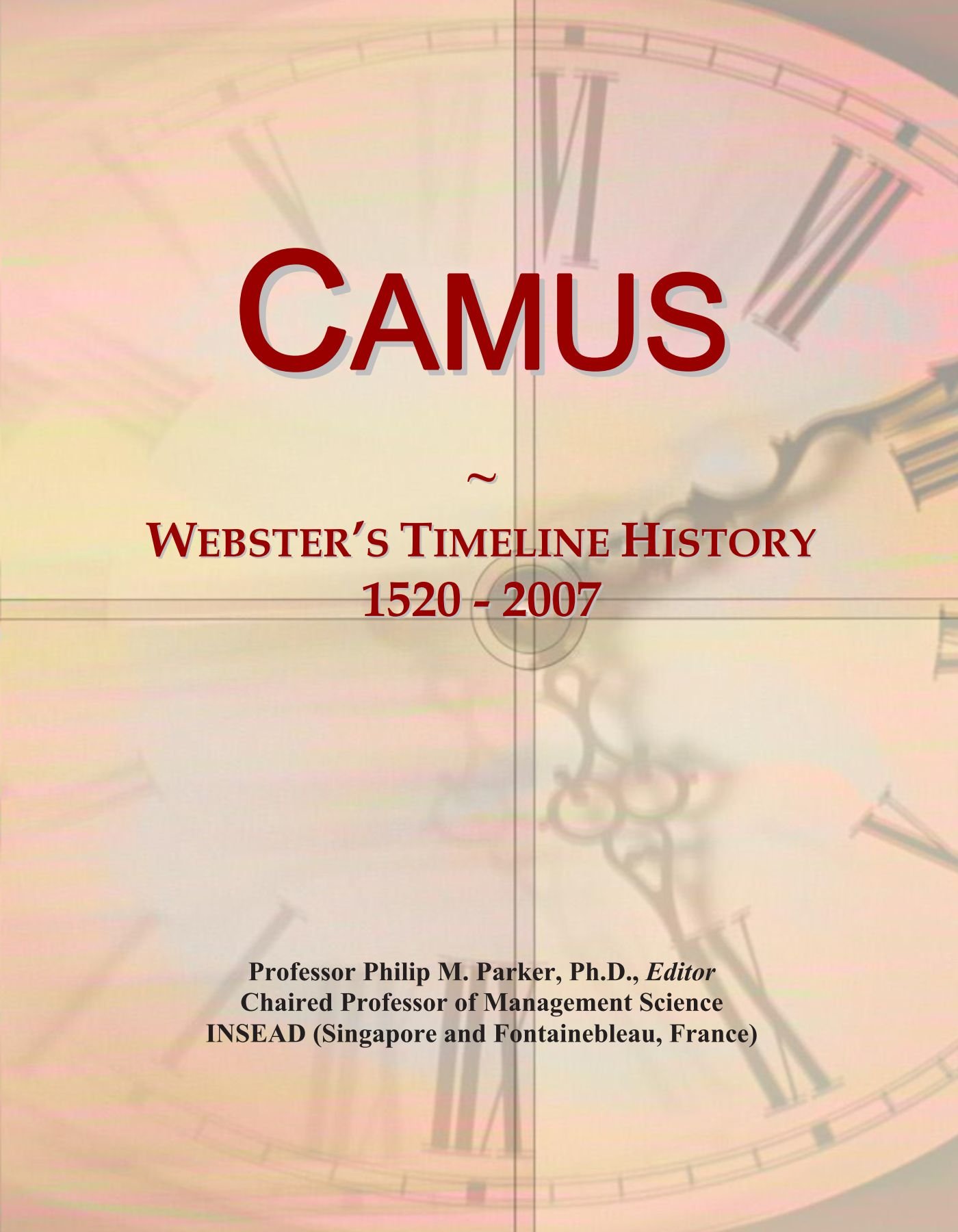 Camus: Webster's Timeline History, 1520 - 2007