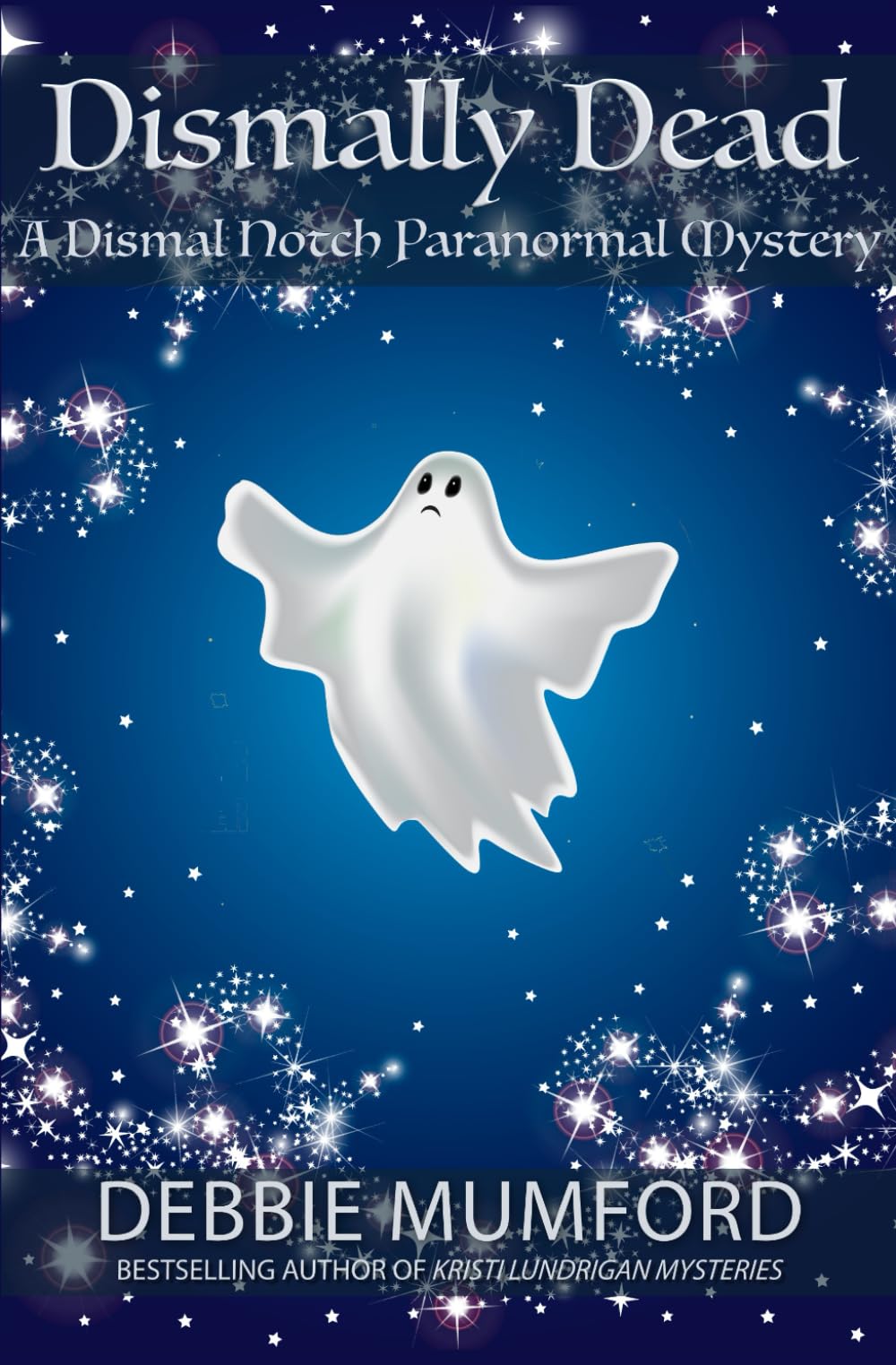 Dismally Dead (Dismal Notch Paranormal Mysteries)