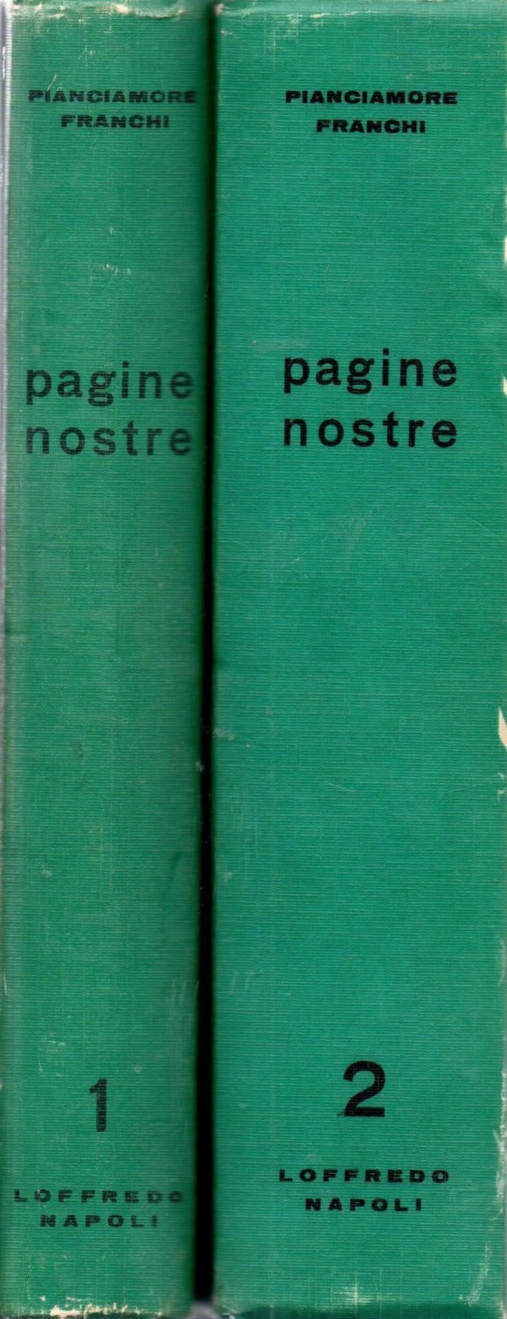 Pagine nostre storia e antologia della letteratura italiana vol. 1-2 Pianciamore -Frabchi
