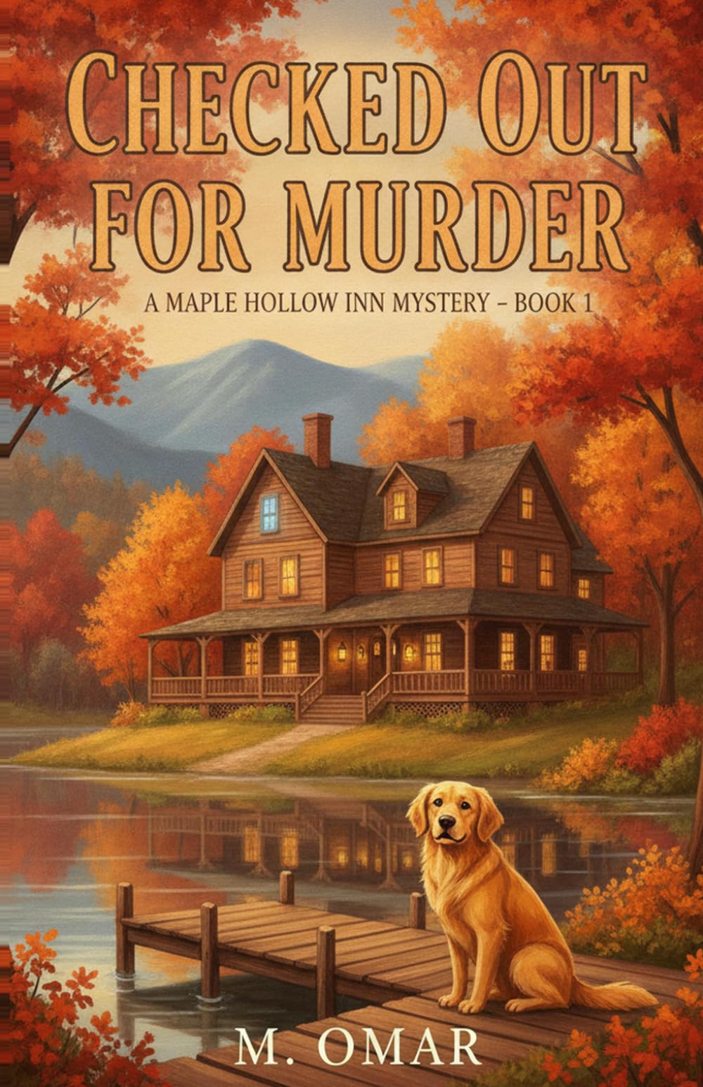 Checked Out for Murder: A Maple Hollow Inn Mystery, Book 1
