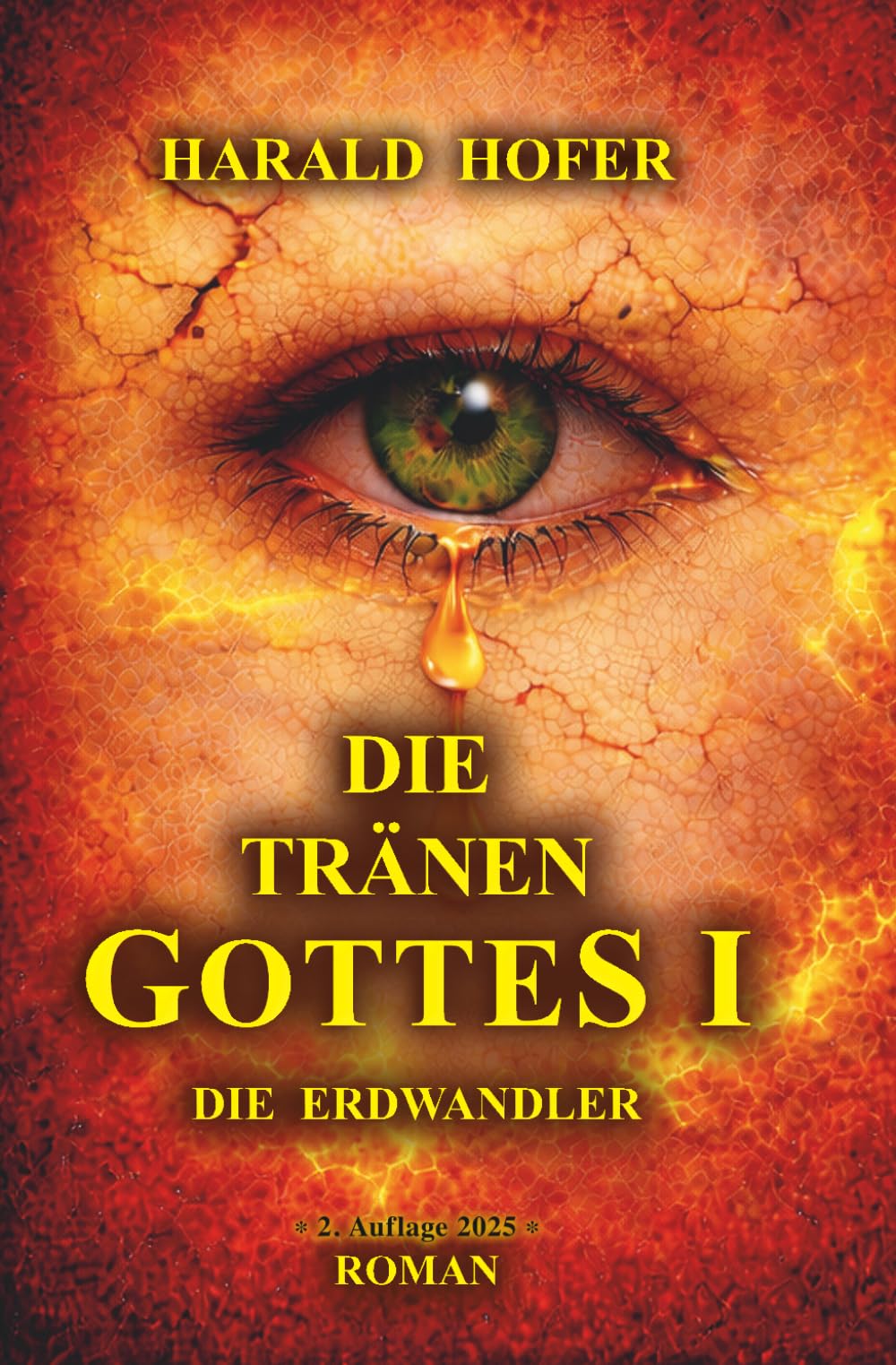 DIE TRÄNEN GOTTES I: Die Erdwandler
