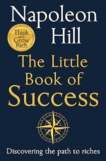 The Little Book of Success: Discovering the Path to Riches