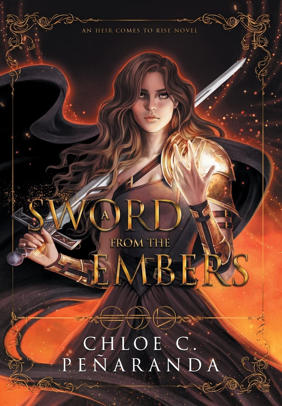 A Sword from the Embers: 5 (An Heir Comes to Rise)