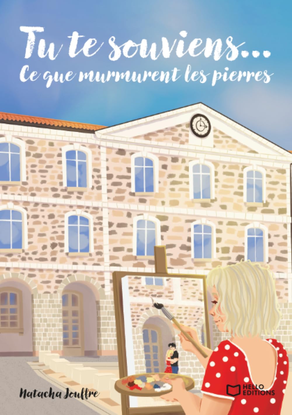 Tu te souviens... Ce que murmurent les pierres