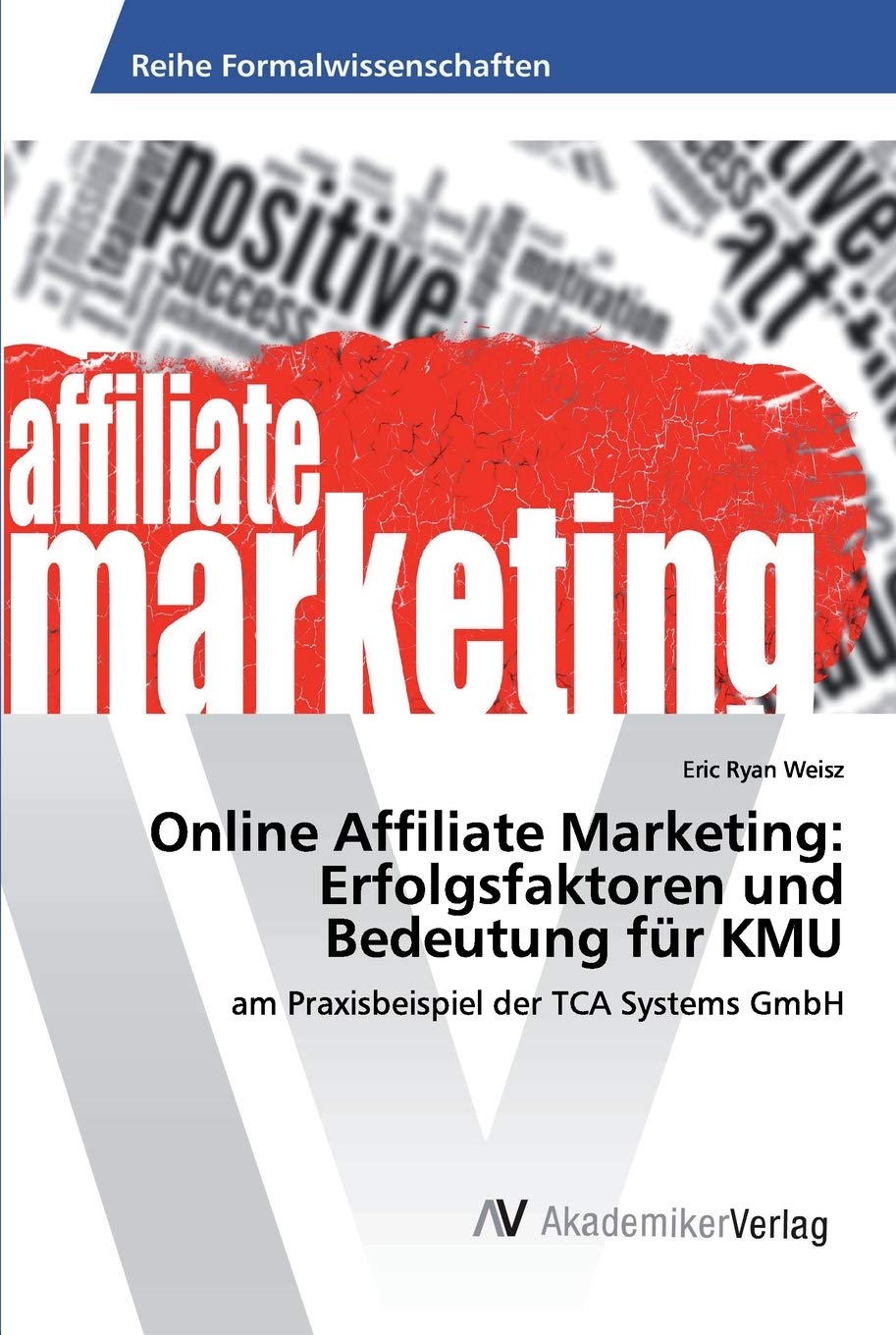Online Affiliate Marketing: Erfolgsfaktoren und Bedeutung für KMU