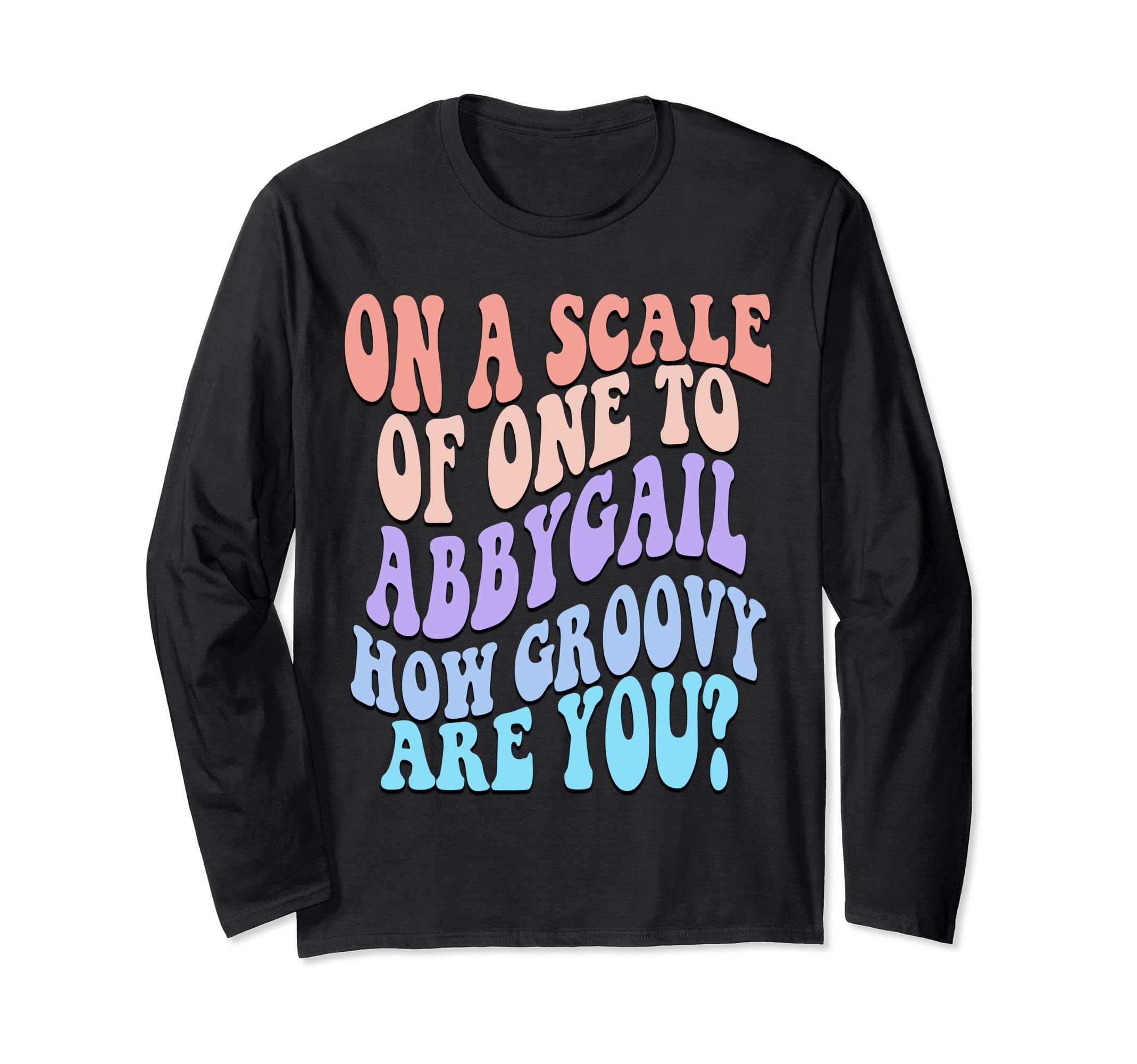 ABBYGAIL Cute Retro Girls Groovy ABBYGAIL Personalized Name Long Sleeve T-Shirt