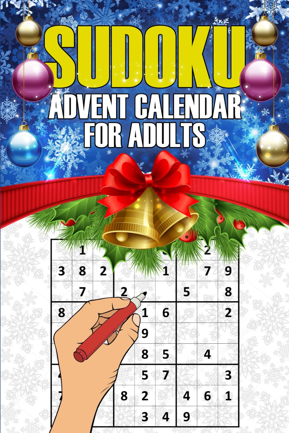 Sudoku Advent Calendar for Adults: Christmas Countdown Book 25 Days of Puzzles Fun for the Whole Family!