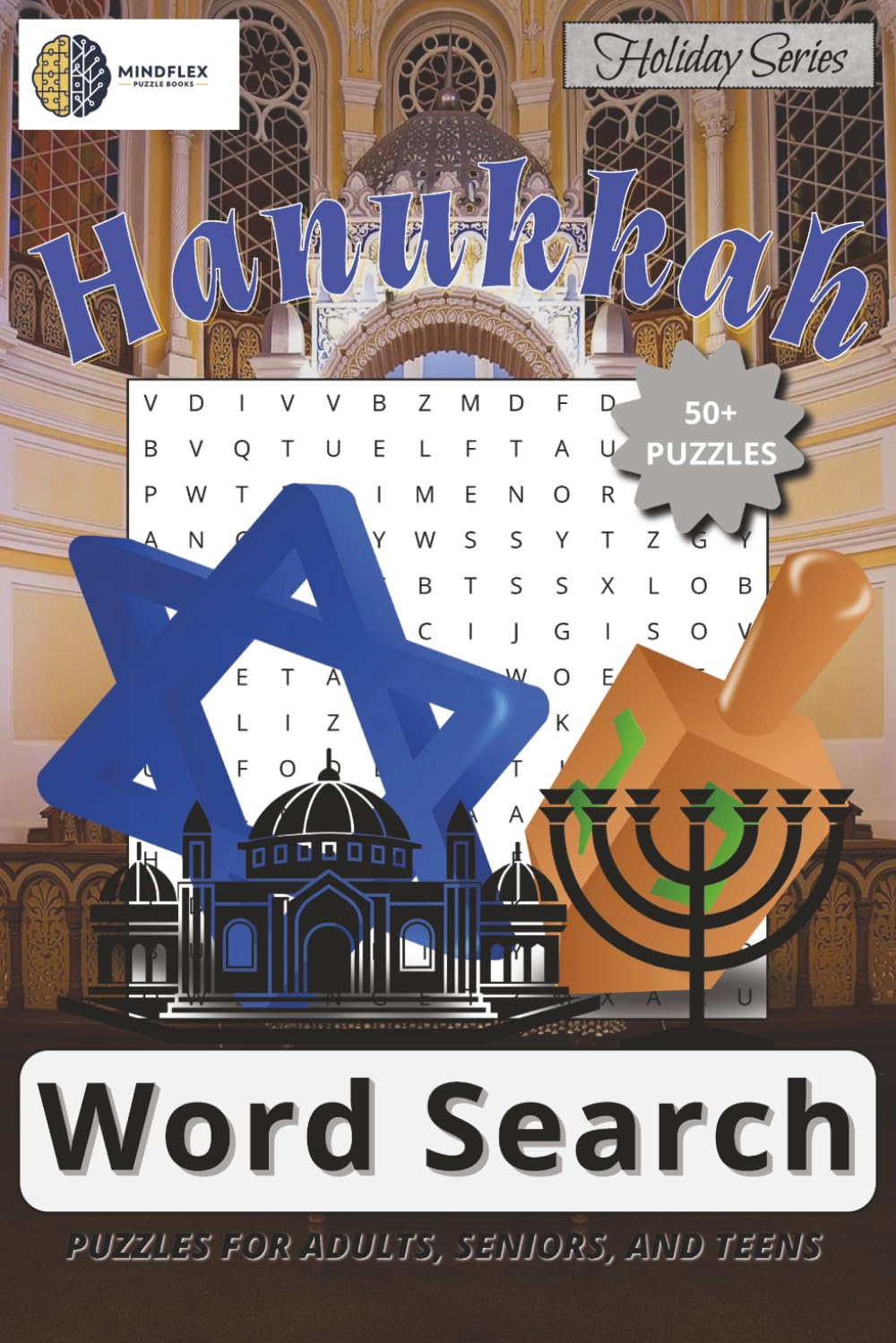 Hanukkah Word Search Puzzle Book: Word Searches with Easy to Read Print about Hanukkah Traditions, Menorahs, Dreidels and More | 6x9 inches, 110 pages ... and Free Times (Holiday Word Search Series)