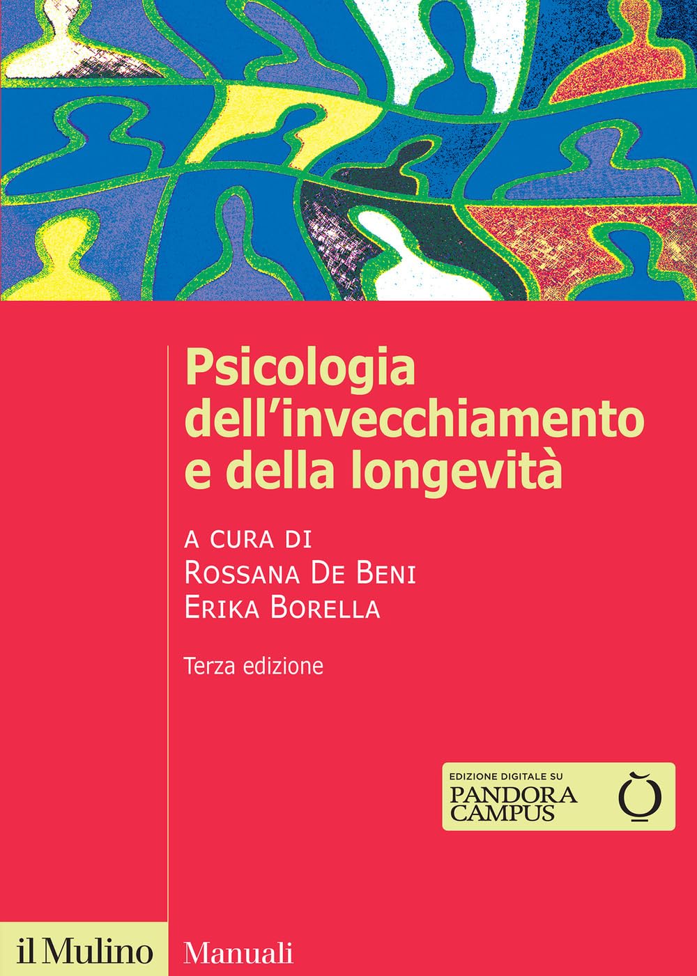 Psicologia Dell'invecchiamento E Della Longevità. Nuova Ediz. - 4