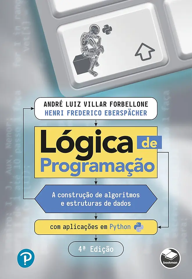 Lógica de programação: A construção de algoritmos e estruturas de dados com aplicações em Python