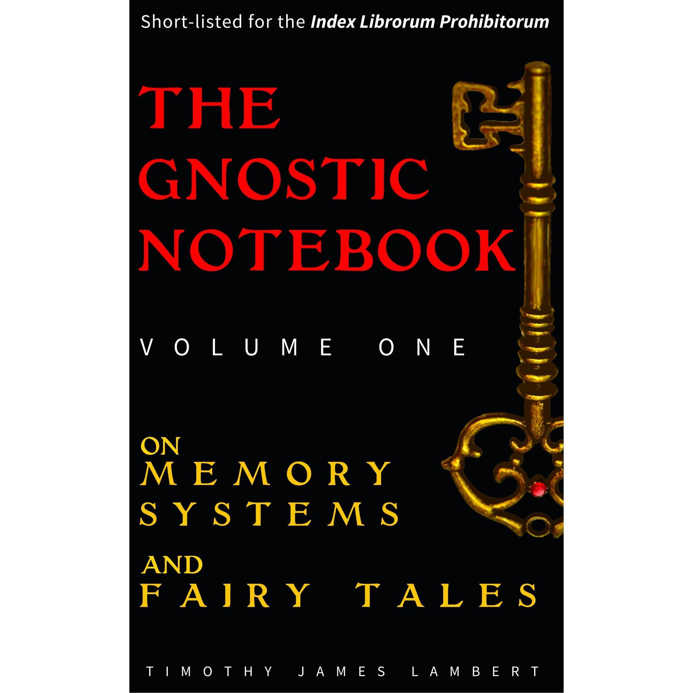 The Gnostic Notebook: Volume One