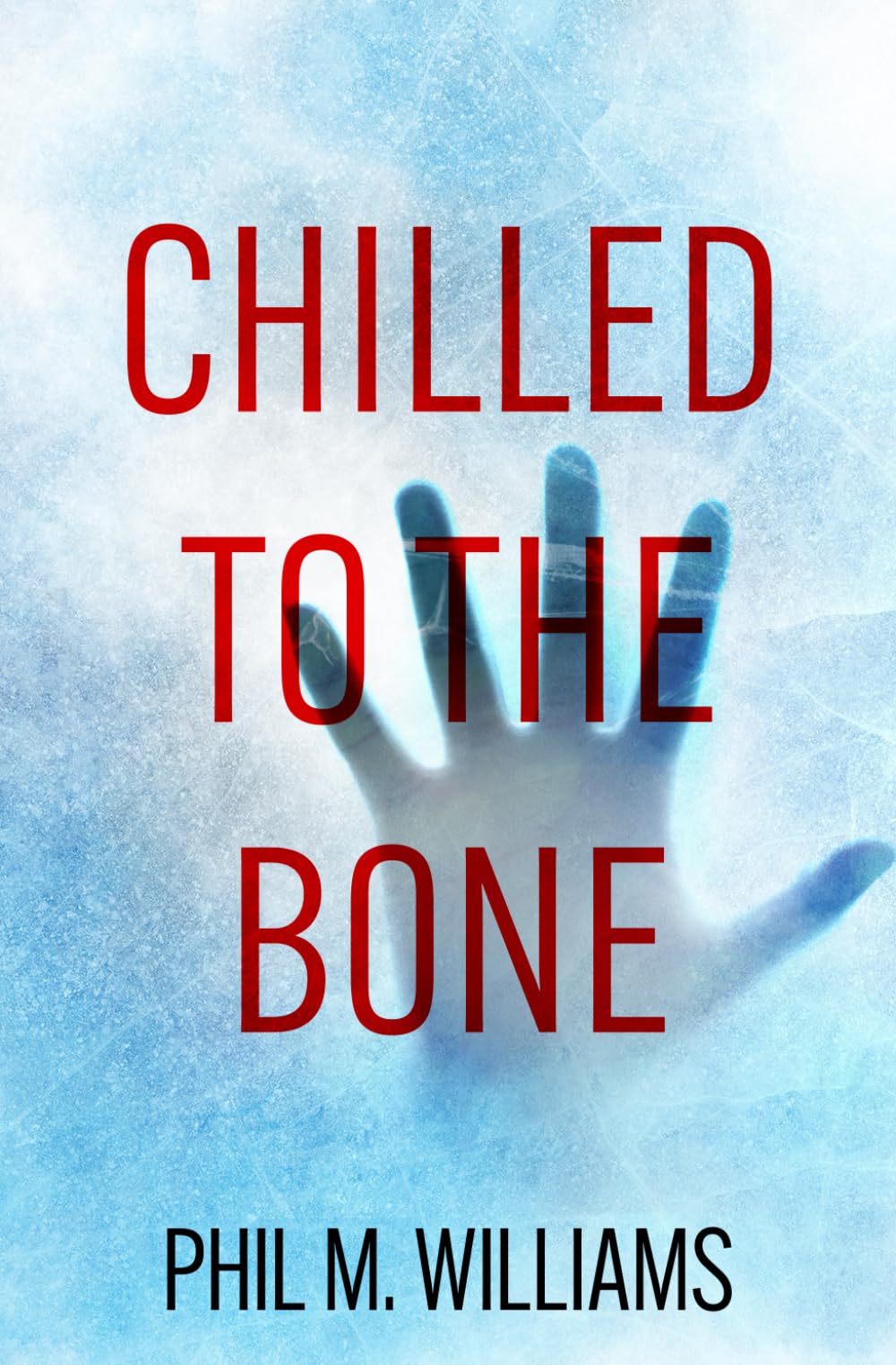 Chilled to the Bone: An Evil Intentions Crime Thriller