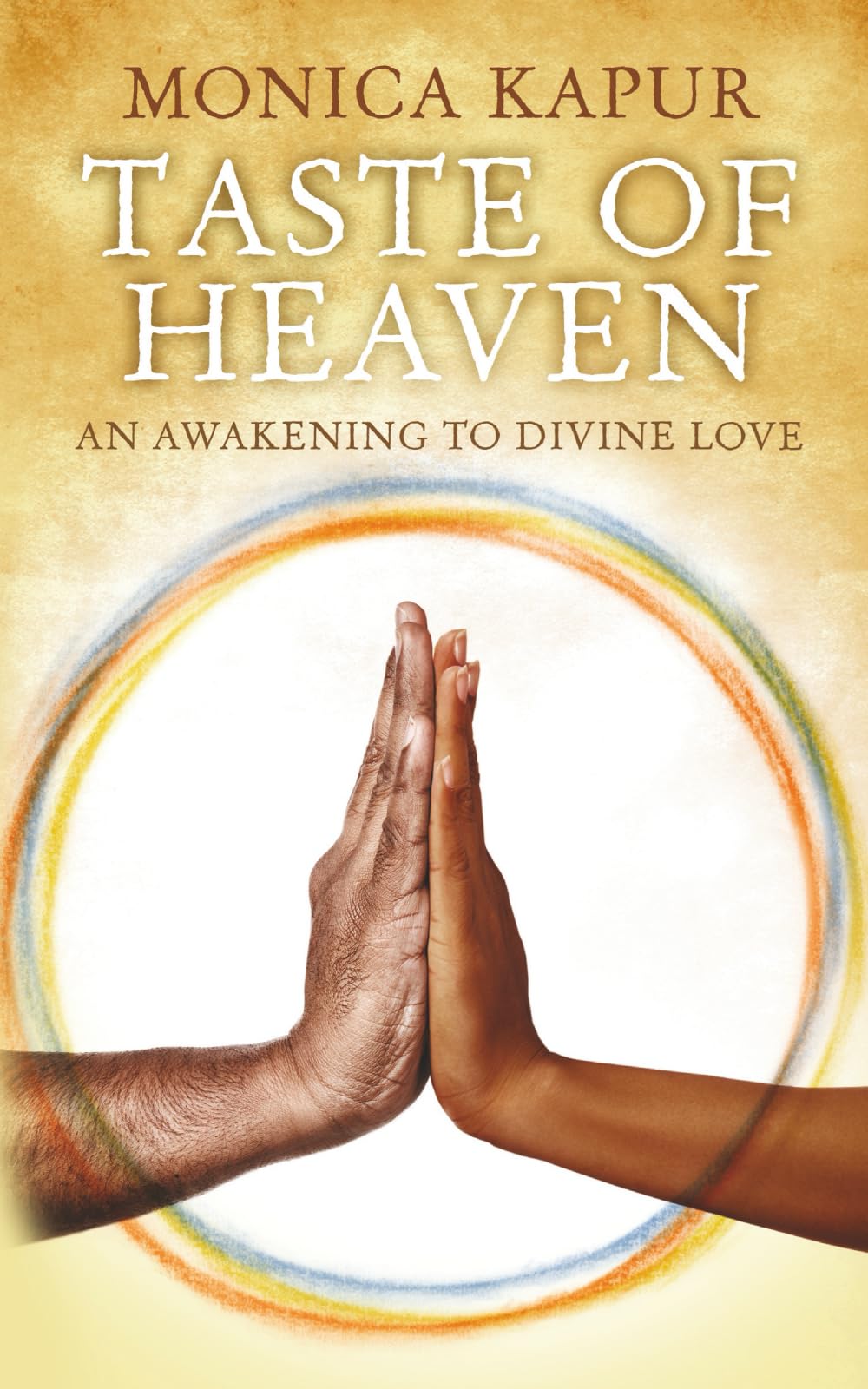 Taste of Heaven: An Awakening to Divine Love
