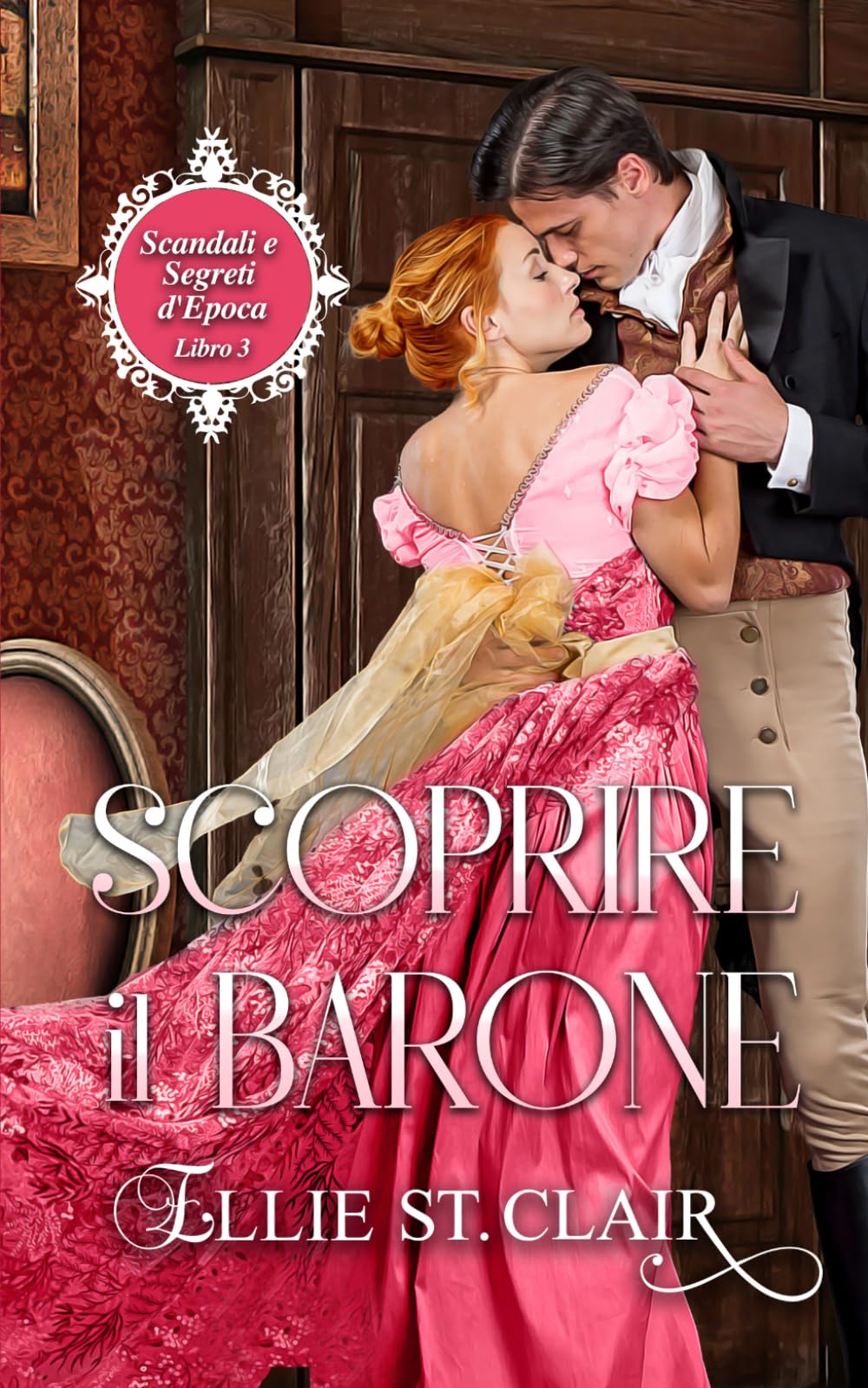 Scoprire il Barone: Un romanzo Regency (Scandali e segreti d'epoca)