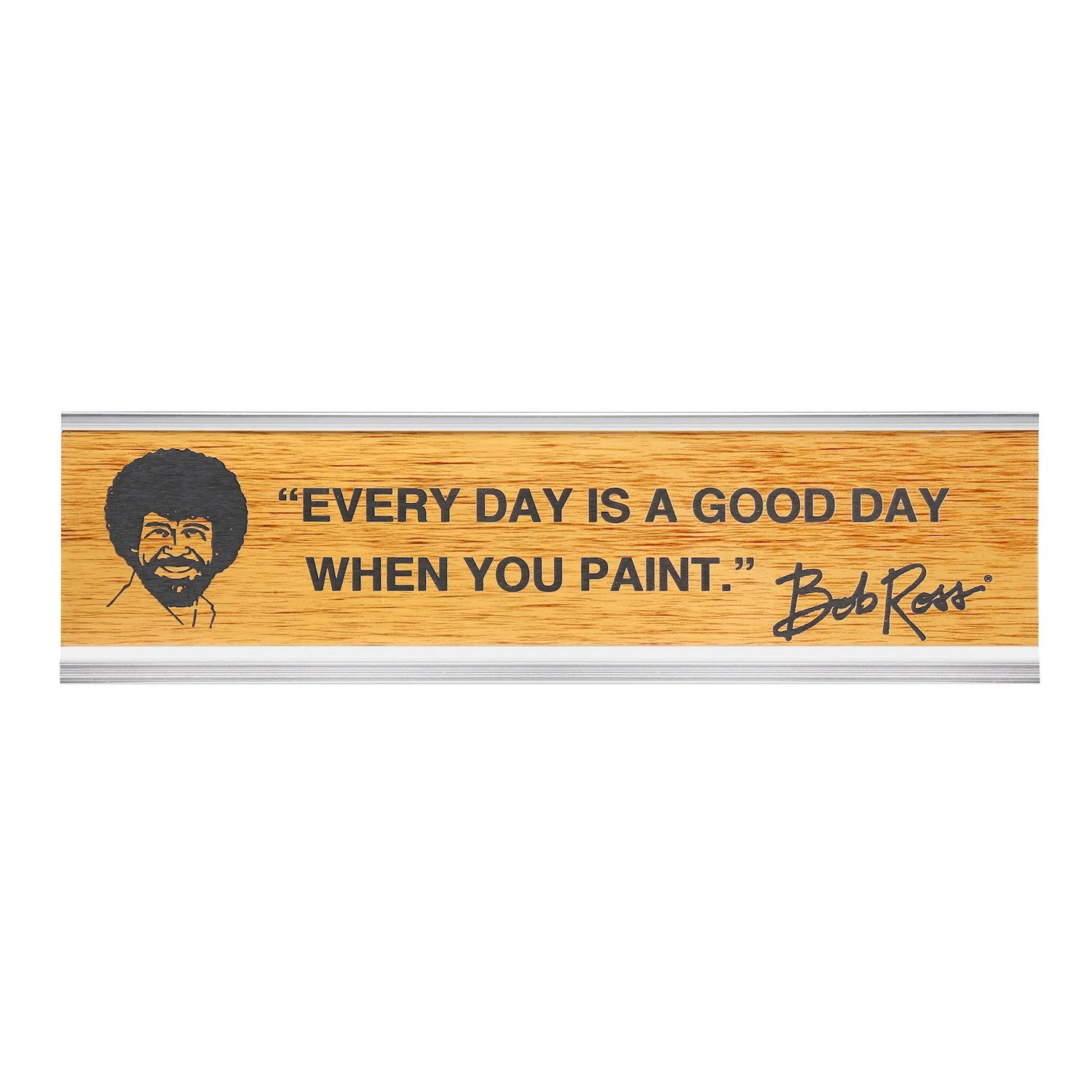 WellspringBob Ross Office Desk Sign:"Every Day is A Good Day When You Paint"