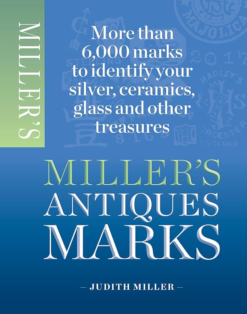Miller's Antique Marks: Miller, Judith: 9781845337988
