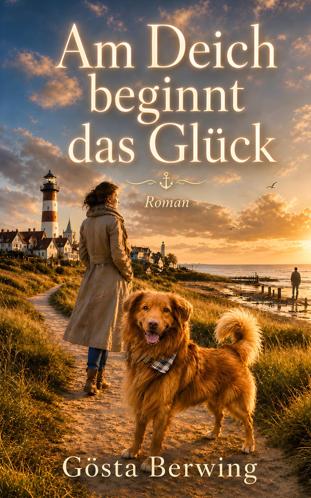Am Deich beginnt das Glück