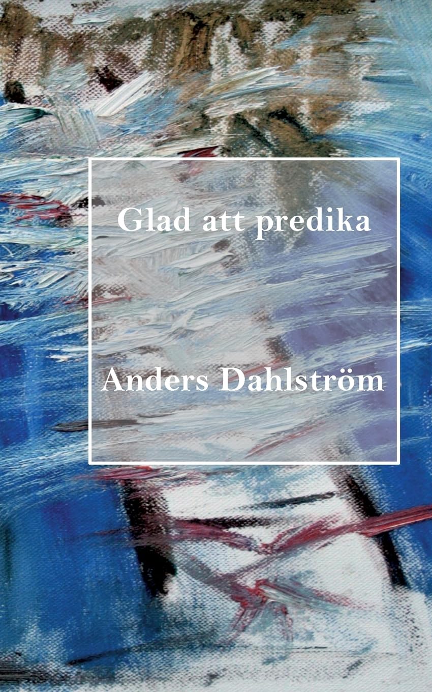 Glad att predika (Swedish Edition)