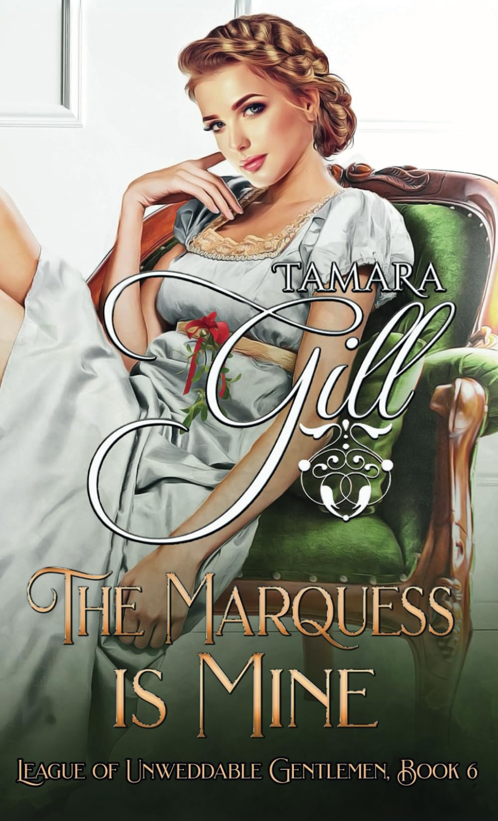 The Marquess is Mine (League of Unweddable Gentlemen)
