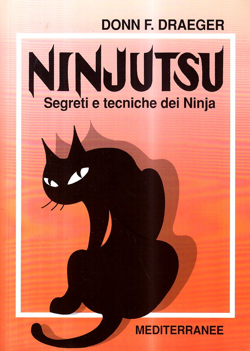 Ninjutsu. Segreti E Tecniche Dei Ninja - 4