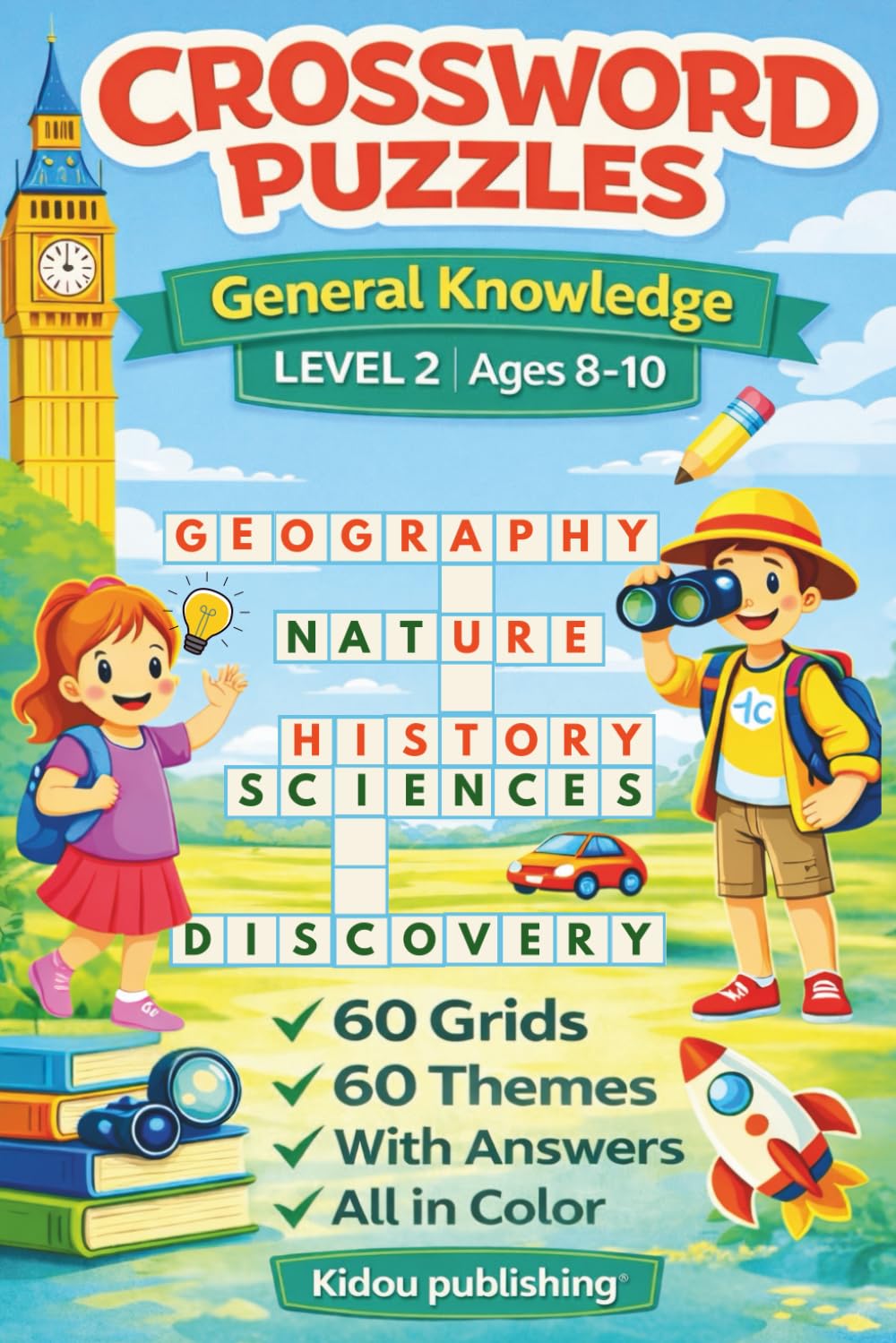 Crossword Puzzles – General Knowledge – Level 2: Educational & Fun Crosswords for Kids Ages 8–10 | Geography, Science, Nature, History & More