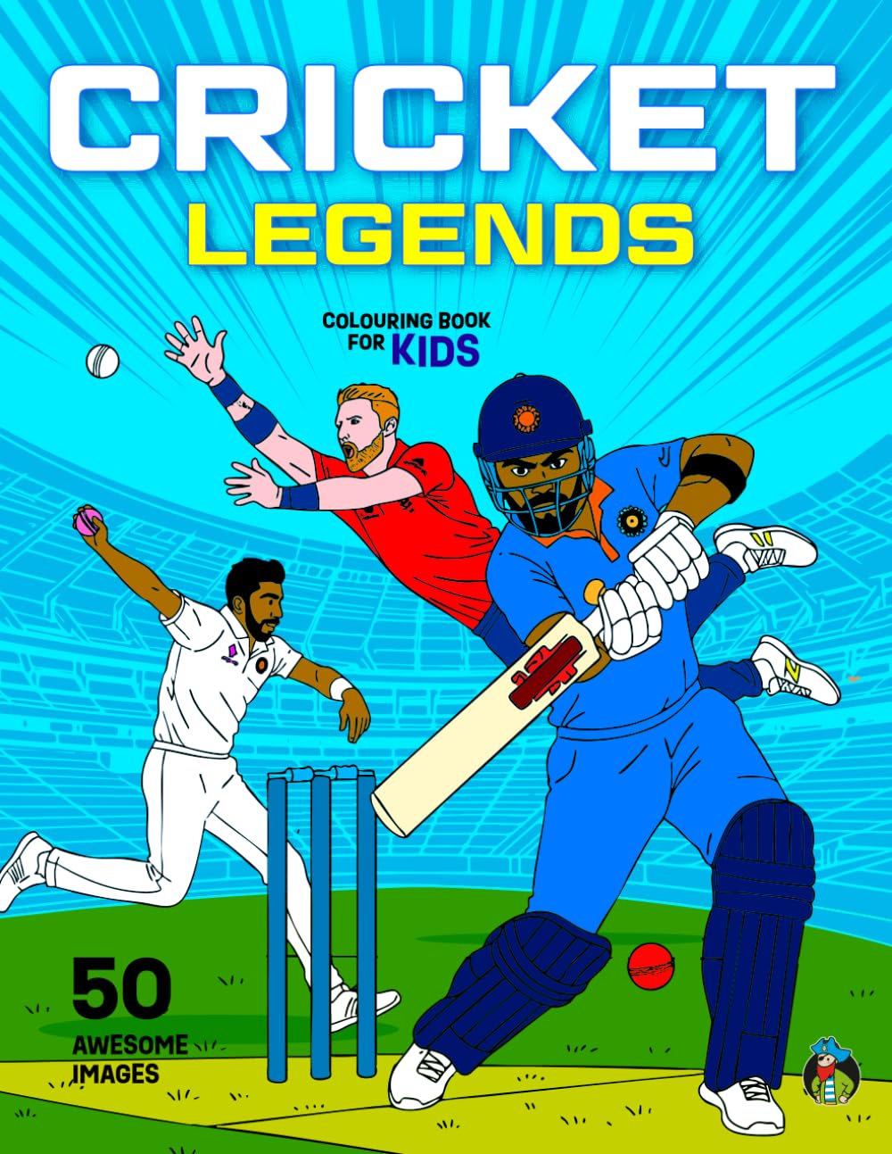 Cricket Legends Colouring Book for Kids: 50 Awesome Colouring Pages of World Cricket Heroes, Batters, Bowlers, Spectacular Catches, Throws, ... Girls Aged 5-12 (Colouring Books for Kids 5+)