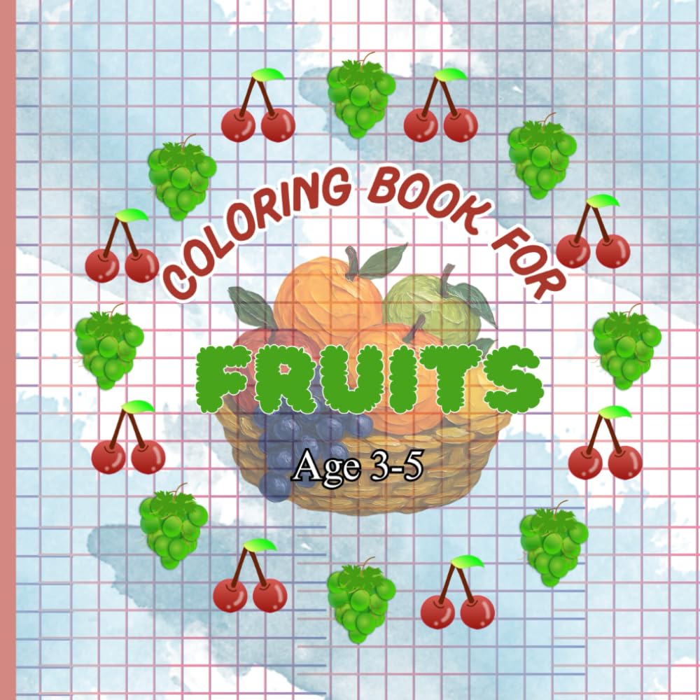 Coloring book of Fruits: Simple coloring book for kids- Age 3-5