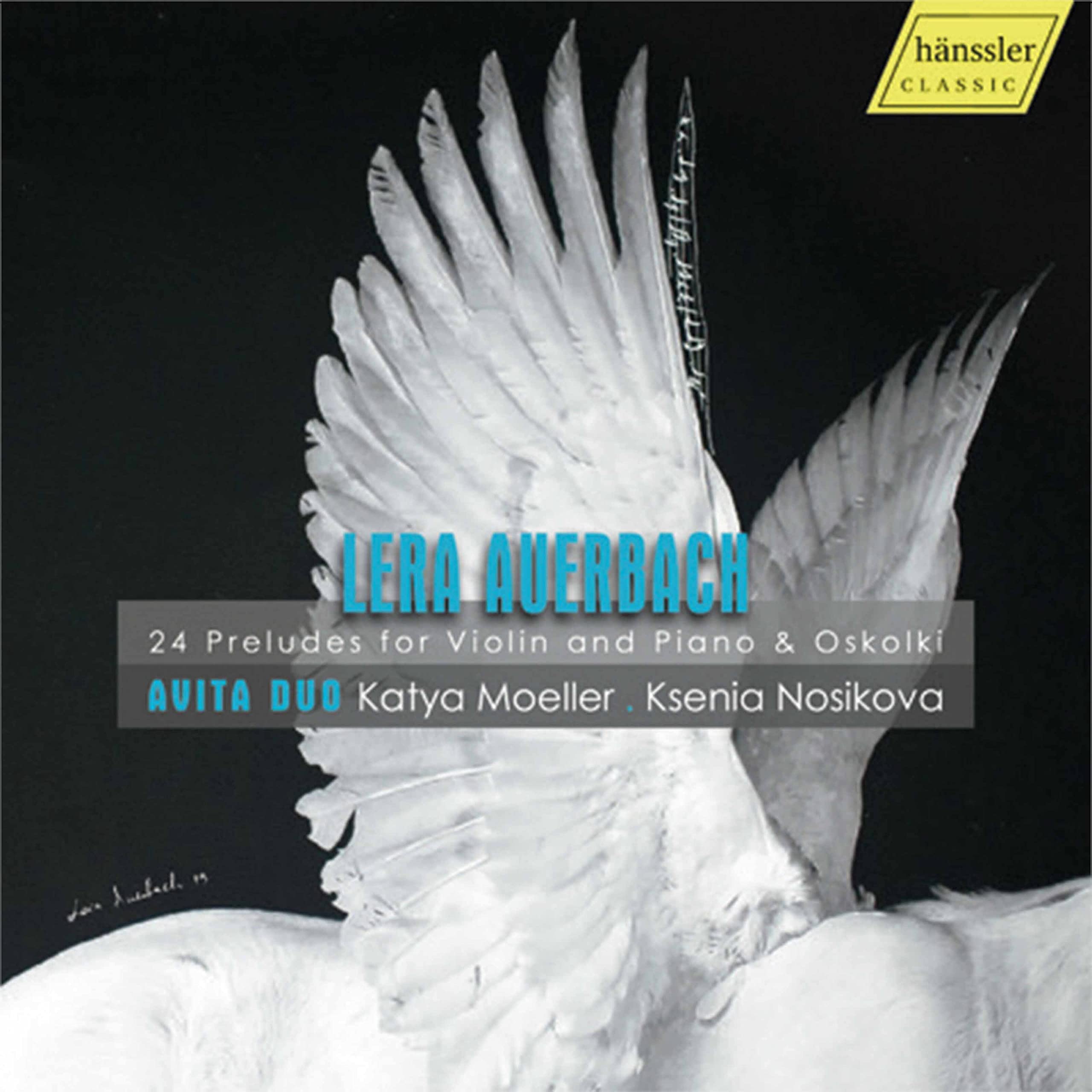 Lera Auerbach: 24 Preludes for Violin, Piano & Oskolki