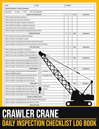 Crawler Crane Daily Inspection Checklist Crawler Crane Safety Inspection Checklist Book, Crawler Crane Maintenance Checklist, 100 Pages, Large Print