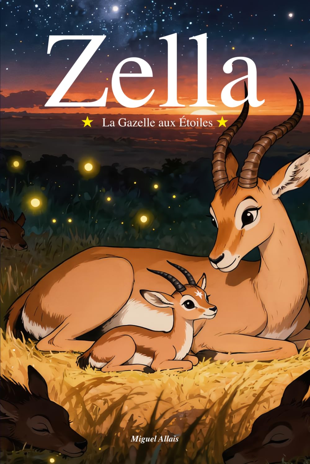 Zella. La gazelle aux étoiles: Livre pour enfant à partir de 5 ans