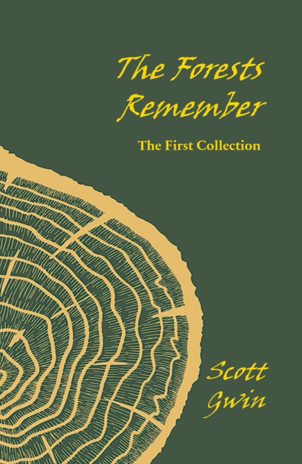 The Forests Remember: The First Collection