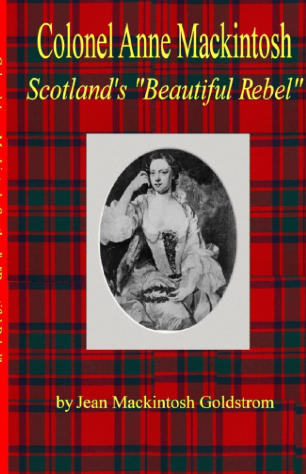 Colonel Anne Mackintosh, Scotland's "Beautiful Rebel"