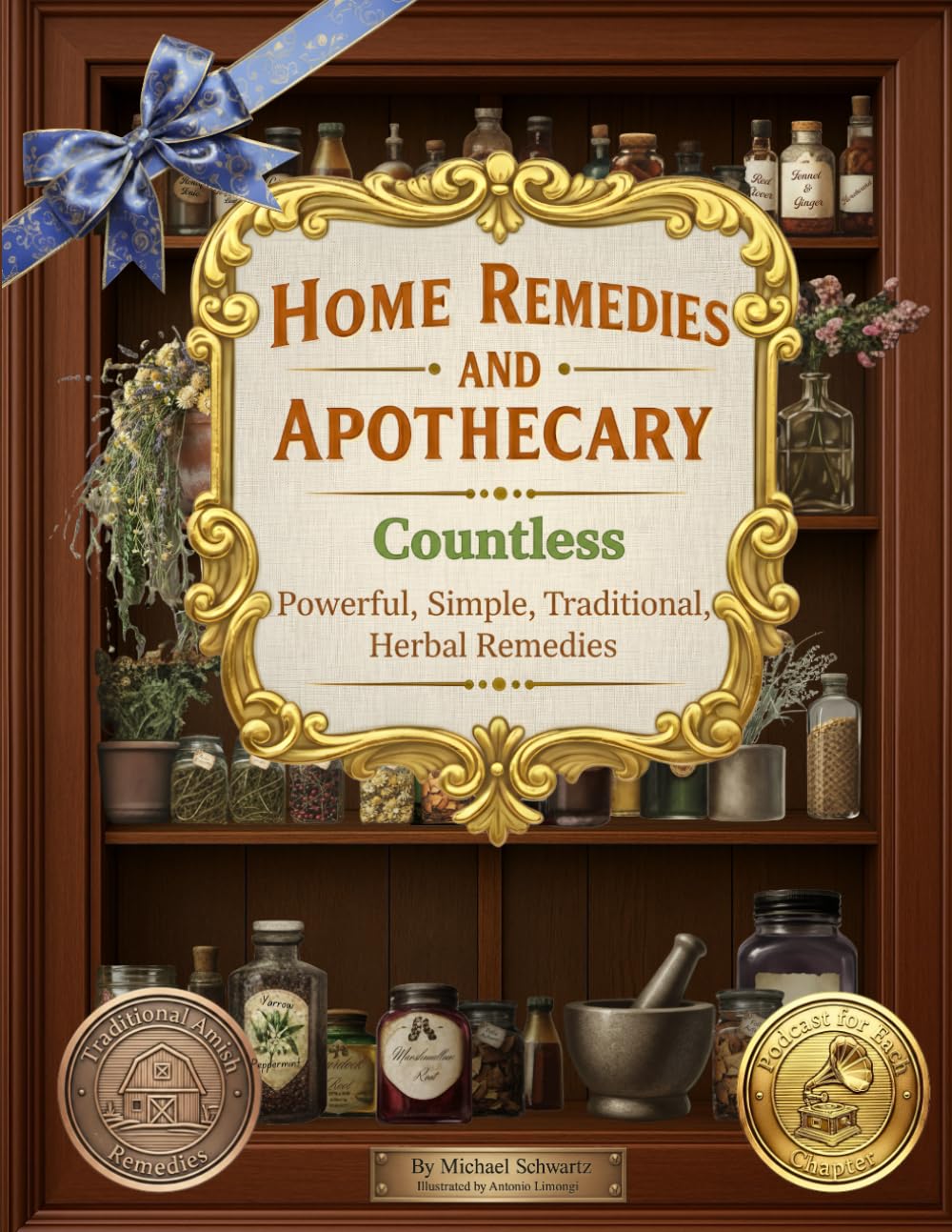 Traditional Amish Herbal Remedies and Apothecary: Countless Home Remedies for Everyday Life      Paperback – December 16, 2025