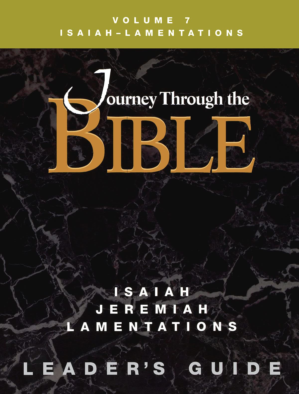 Journey Through the Bible Volume 7 | Isaiah - Lamentations Leader's Guide