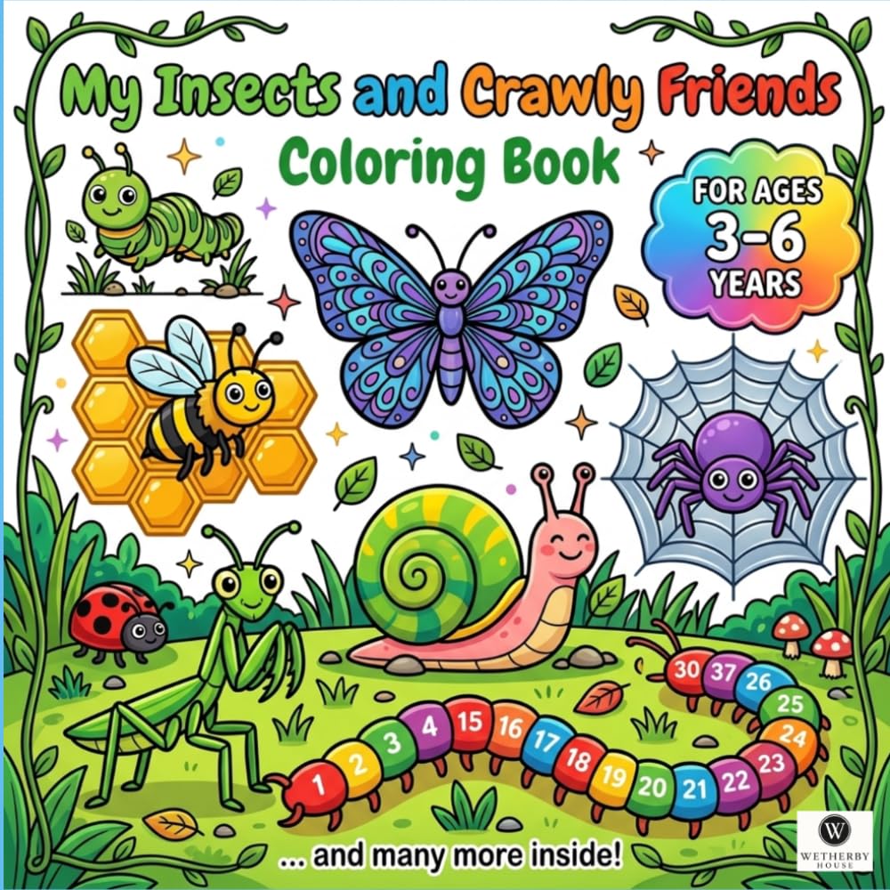My Insects and Crawly Friends Coloring Book: Fun and Easy Coloring Pages for Toddlers and Preschool Kids Ages 3-6